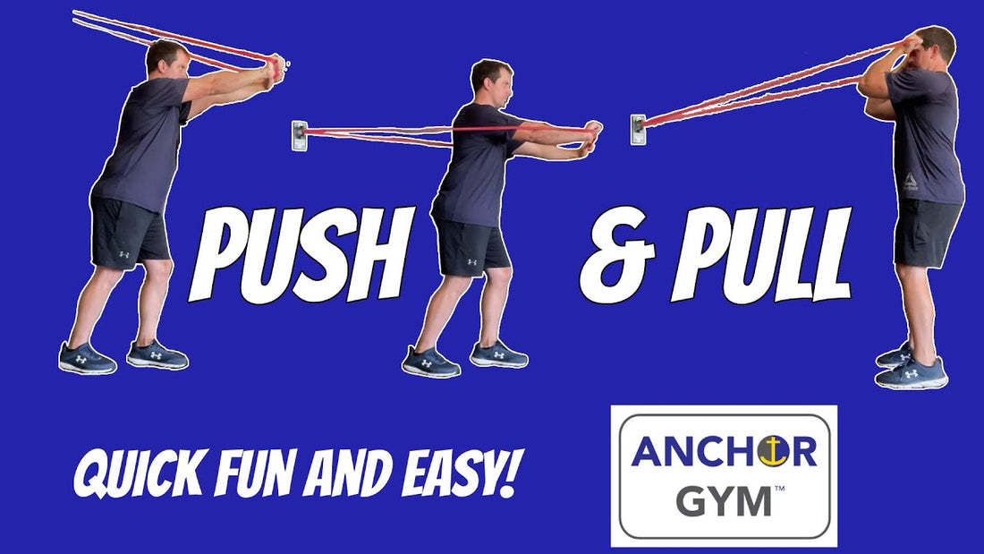 Basic Push and Pull Exercises with Resistance Bands